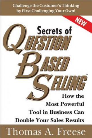 Kniha Secrets of Question-Based Selling Thomas Freese