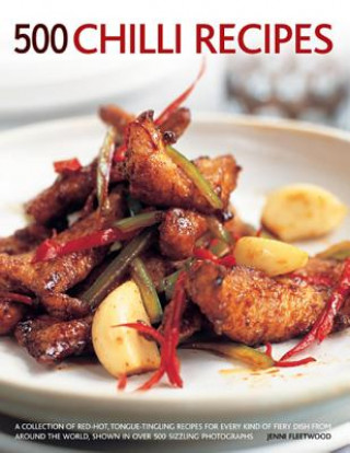 Livre 500 Chilli Recipes Jenni Fleetwood