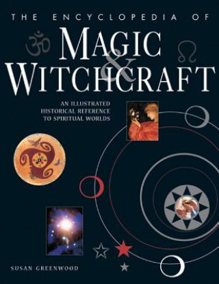 Kniha Encyclopedia of Magic & Witchcraft Dr Susan Greenwood