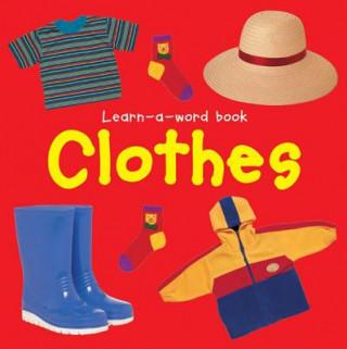 Carte Learn-a-word Book: Clothes Nicola Tuxworth