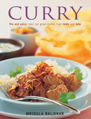 Könyv Curry: Fire and Spice Mridula Baljekar