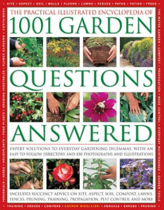 Carte Practical Illustrated Encyclopedia of 1001 Garden Questions Answered Andrew Mikolajski