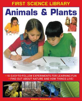 Книга First Science Library: Animals & Plants Wendy Madgwick