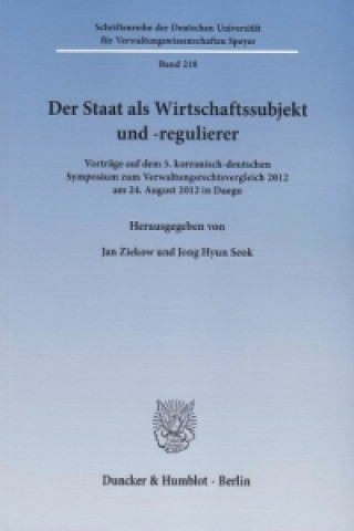 Könyv Der Staat als Wirtschaftssubjekt und -regulierer Jan Ziekow