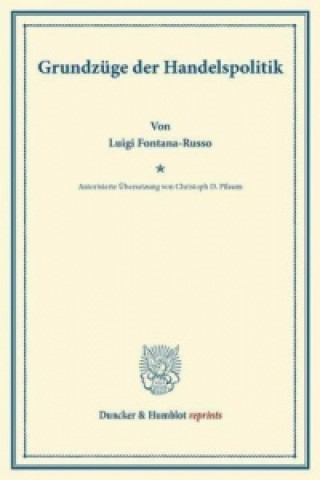 Carte Grundzüge der Handelspolitik. Luigi Fontana-Russo