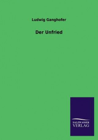 Kniha Unfried Ludwig Ganghofer