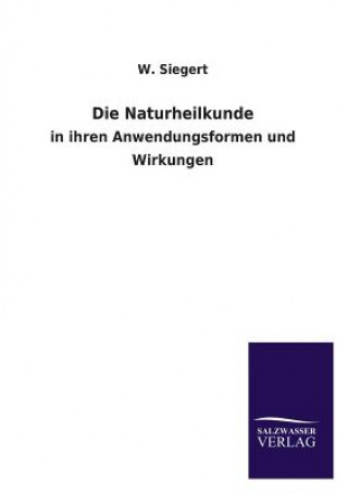 Könyv Naturheilkunde W. Siegert