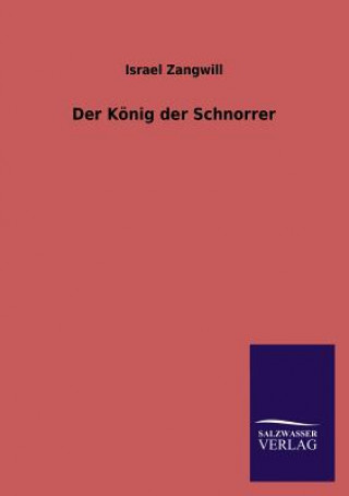 Book Konig Der Schnorrer Israel Zangwill