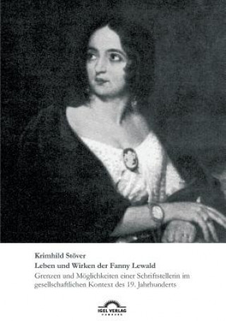 Knjiga Leben und Wirken der Fanny Lewald Krimhild Stöver