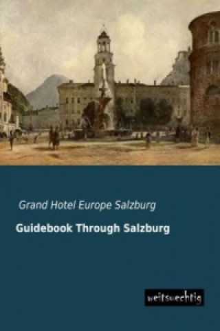 Carte Guidebook Through Salzburg Grand Hotel Europe Salzburg
