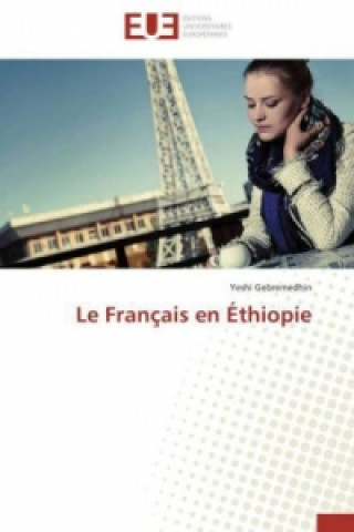 Книга Le Français en Éthiopie Yeshi Gebremedhin