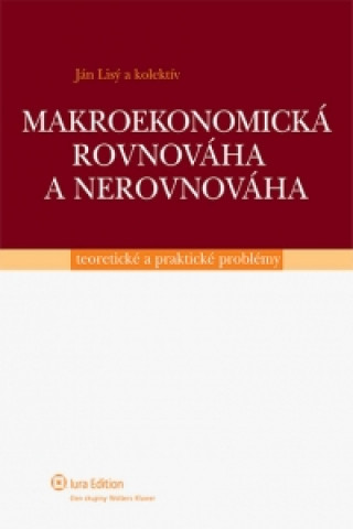 Book Makroekonomická rovnováha a nerovnováha Ján Lisý
