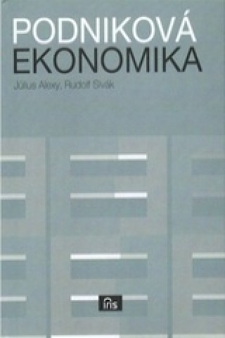 Kniha Podniková ekonomika Rudolf Sivák