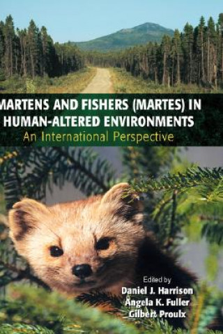 Könyv Martens and Fishers (Martes) in Human-Altered Environments Daniel J. Harrison