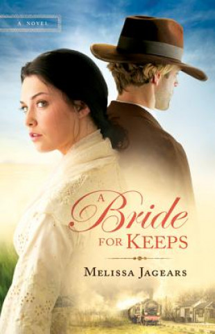 Libro Bride for Keeps - A Novel Melissa Jagears