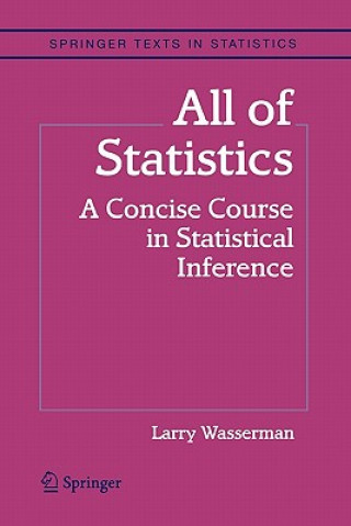 Kniha All of Statistics Larry Wasserman