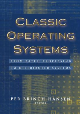 Książka Classic Operating Systems Per Brinch Hansen