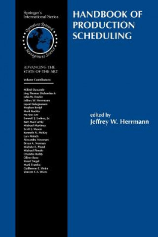 Kniha Handbook of Production Scheduling Jeffrey W. Herrmann