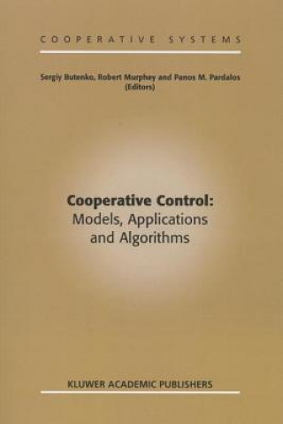 Kniha Cooperative Control: Models, Applications and Algorithms Sergiy Butenko