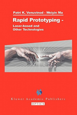 Kniha Rapid Prototyping Patri K. Venuvinod