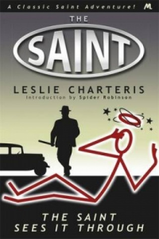 Carte Saint Sees It Through Leslie Charteris