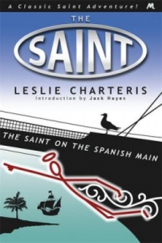 Könyv Saint on the Spanish Main Leslie Charteris