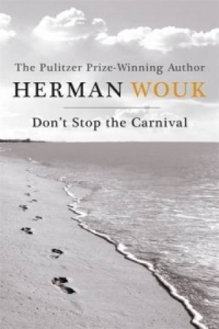 Carte Don't Stop the Carnival Herman Wouk