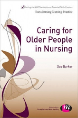 Книга Caring for Older People in Nursing Sue Barker