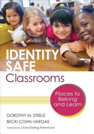 Kniha Identity Safe Classrooms, Grades K-5 UN Known