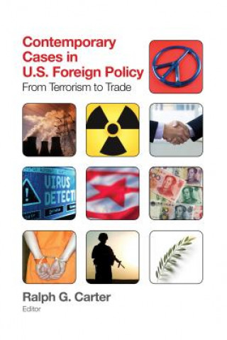 Книга Contemporary Cases in U.S. Foreign Policy Ralph G Carter