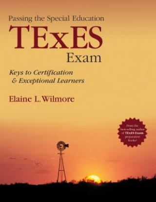 Książka Passing the Special Education TExES Exam Elaine L Wilmore