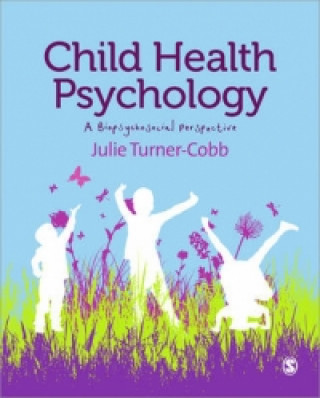 Kniha Child Health Psychology Julie Turner Cobb