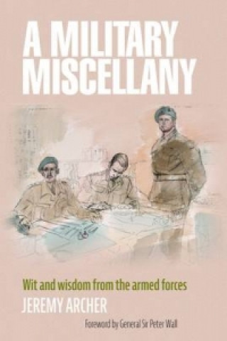 Könyv Military Miscellany Jeremy Archer