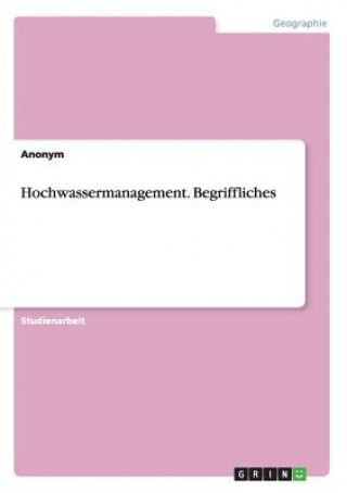Kniha Hochwassermanagement. Begriffliches nonym