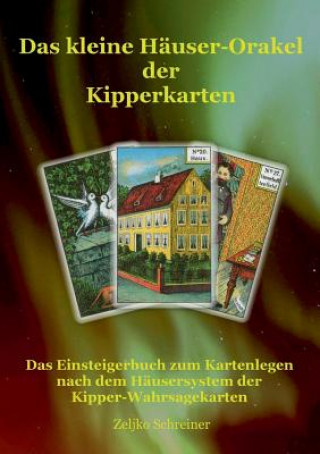 Könyv kleine Hauser-Orakel der Kipperkarten Zeljko Schreiner