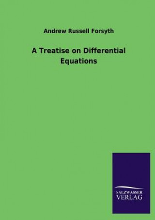 Kniha Treatise on Differential Equations Andrew R. Forsyth
