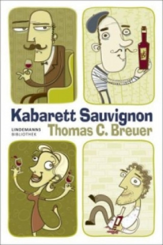 Kniha Kabarett Sauvignon Thomas C. Breuer