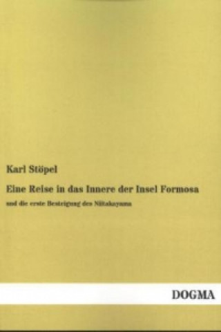 Knjiga Eine Reise in das Innere der Insel Formosa Karl Stöpel