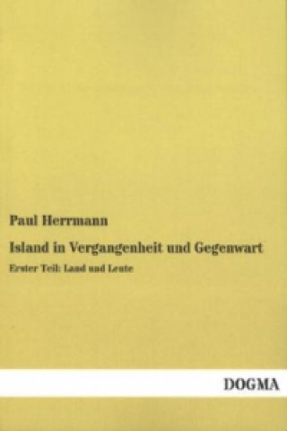 Buch Island in Vergangenheit und Gegenwart. Tl.1 Paul Herrmann