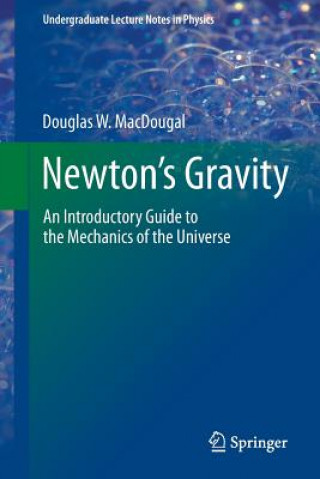Książka Newton's Gravity Douglas W MacDougal