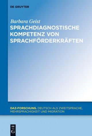 Kniha Sprachdiagnostische Kompetenz von Sprachfoerderkraften Barbara Geist