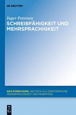 Kniha Schreibfahigkeit und Mehrsprachigkeit Inger Petersen