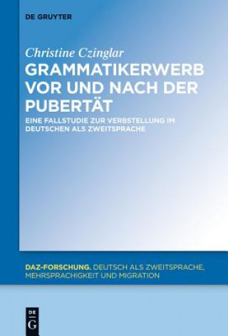 Książka Grammatikerwerb vor und nach der Pubertat Christine Czinglar