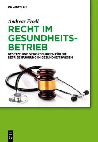 Carte Recht im Gesundheitsbetrieb Andreas Frodl