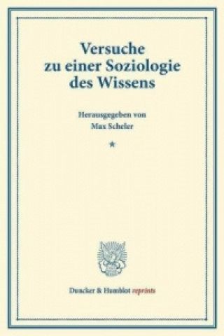 Книга Versuche zu einer Soziologie des Wissens. Max Scheler