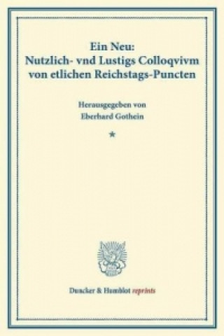 Carte Ein Neu: Nutzlich- vnd Lustigs Colloqvivm von etlichen Reichstags-Puncten. Eberhard Gothein