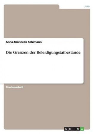 Knjiga Grenzen der Beleidigungstatbestande Anna-Marinella Schimann