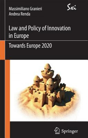 Könyv Innovation Law and Policy in the European Union Massimiliano Granieri