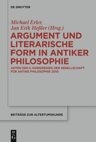 Könyv Argument und literarische Form in antiker Philosophie Michael Erler