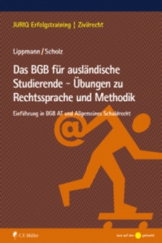 Книга Das BGB für ausländische Studierende - Übungen zu Rechtssprache und Methodik Susan Lippmann